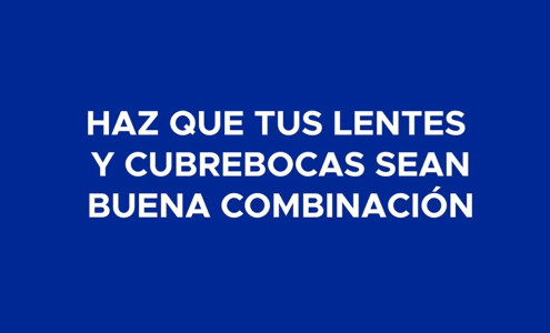 Haz que tus lentes y cubrebocas sean buena combinación